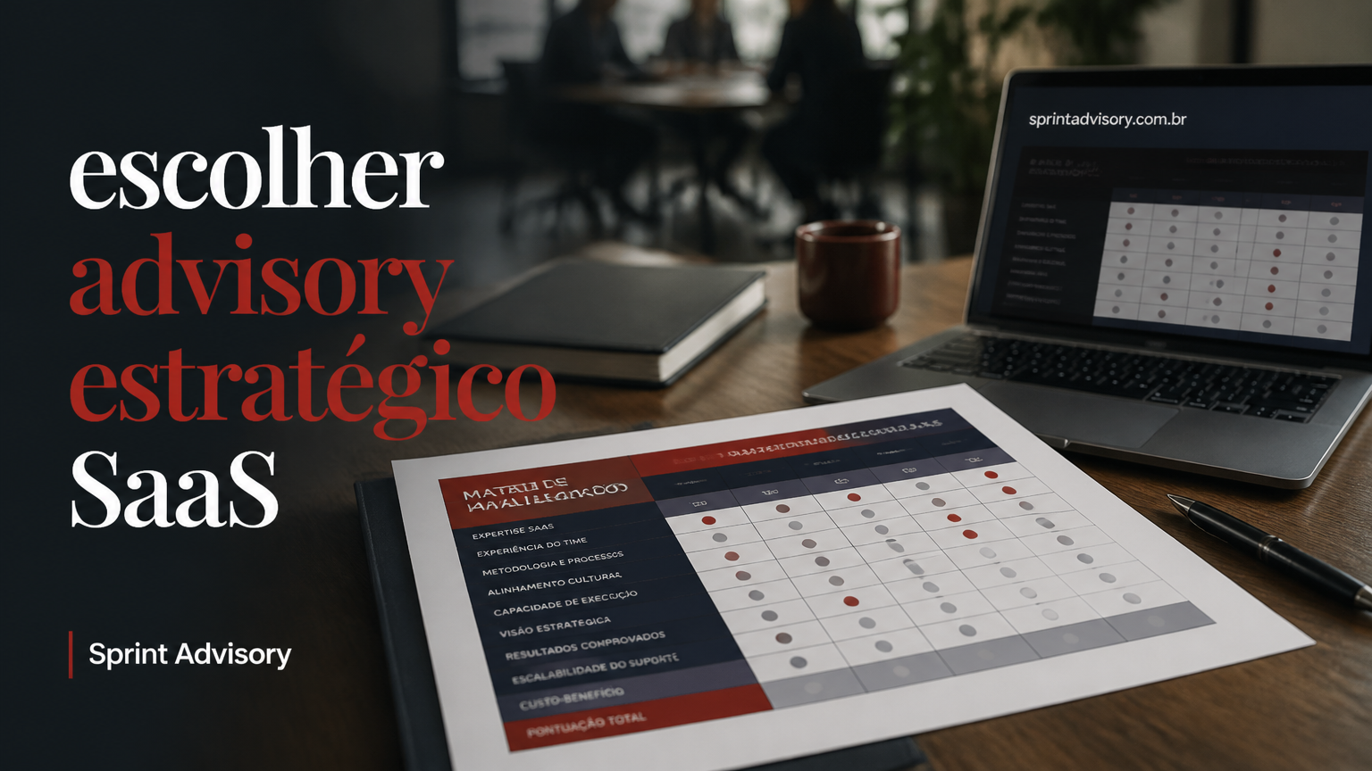 Como escolher um advisory estratégico para seu SaaS